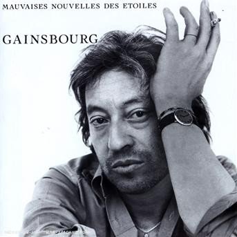 Cover for Serge Gainsbourg · Mauvaises Nouvelles Des Etoiles (CD) [Remastered edition] (2001)