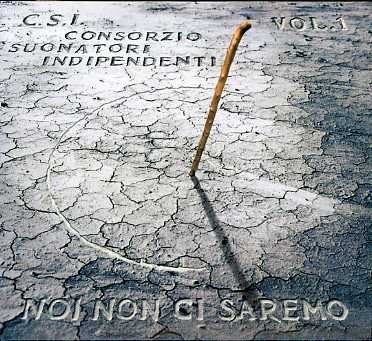 Cover for C.s.i. · Noi Non Ci Saremo Vol. 1 (CD) (2001)