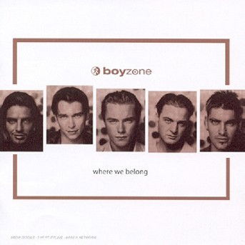 Boyzone - Where We Belong - Boyzone - Música - POLYDOR - 0731455751420 - 