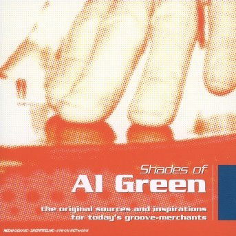 Cover for Al Green · Shades of Al Green (CD) [Remastered edition] (2004)