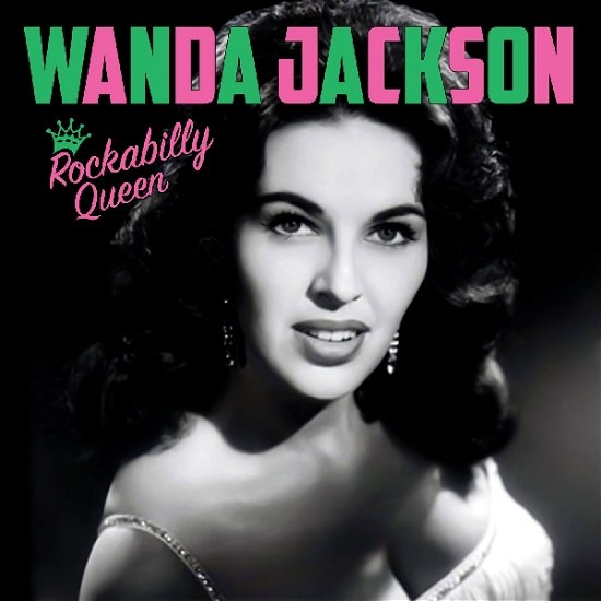 Cover for Wanda Jackson · Wanda Jackson - Rockabilly Queen (CD)