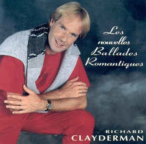 Cover for Richard Clayderman · Les Nouvelles Ballades Romantiques (CD)