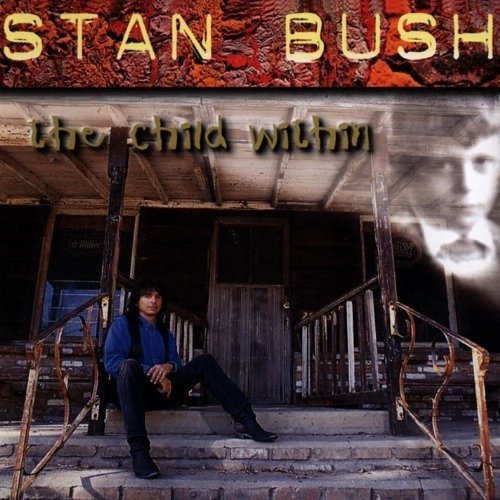Cover for Stan Bush · Stan Bush-the Child Within (CD)