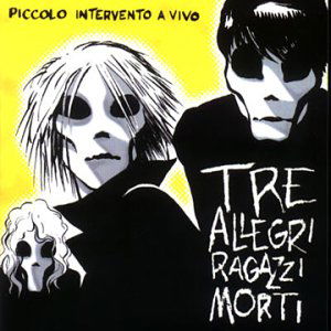 Cover for Tre Allegri Ragazzi Morti · Piccolo Intervento A Vivo (CD) (2021)