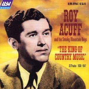 Acuff,r:king of Country Music - Roy Acuff - Musikk - ASV - 0743625524420 - 13. mai 1999