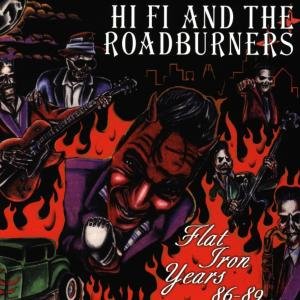 Flat Iron Years - Hi-fi & Roadburners - Musiikki - VICTORY - 0746105007420 - tiistai 14. heinäkuuta 1998