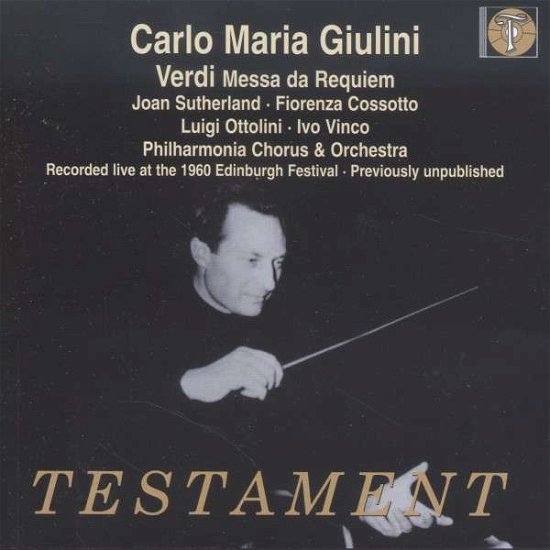 Cover for Sutherland, Joan / Cossotto, Fiorenza / Ottolini, Luigi / Vinco, Ivo / Philharmonia Chorus &amp; Orchestra / Giulini, Carlo Maria · Messa da Requiem Testament Klassisk (CD) (2014)