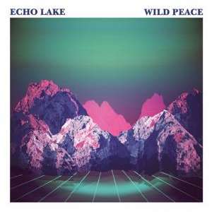 Cover for Echo Lake · Wild Peace (CD) (2012)