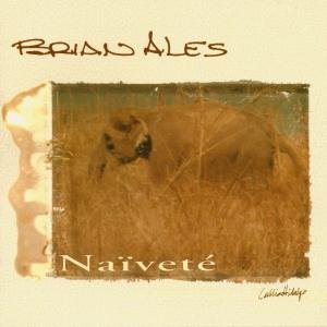 Cover for Brian Ales · Naivette (CD) (1993)