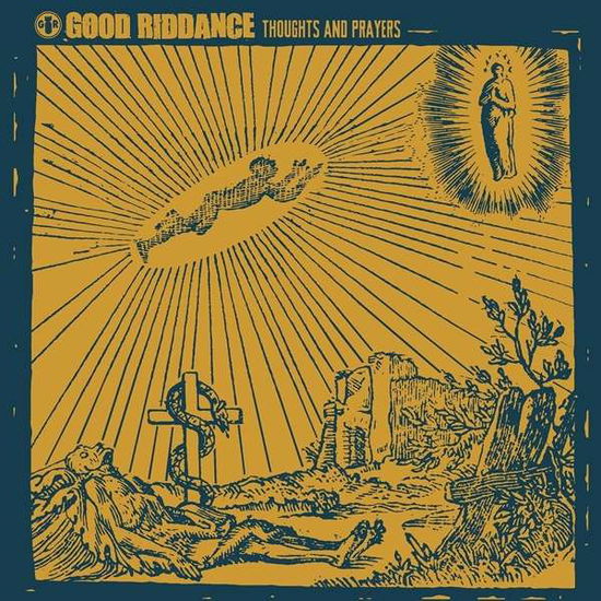 Thoughts And Prayers - Good Riddance - Music - FAT WRECK CHORDS - 0751097012420 - July 19, 2019