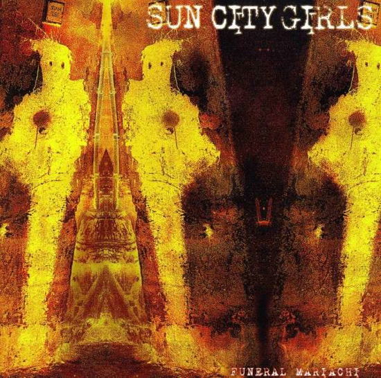 Cover for Sun City Girls · Funeral Mariachi (CD) (2013)