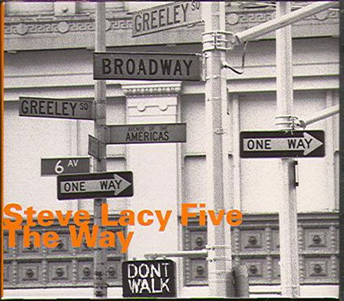 Way - Steve Lacy Five - Musikk - HATOLOGY - 0752156060420 - 11. oktober 2004