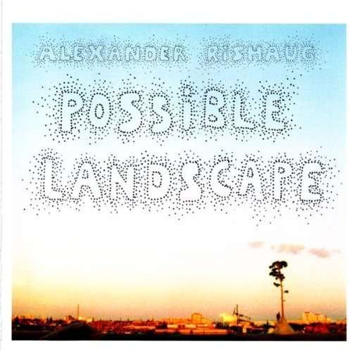 Cover for Alexander Rishaug · Possible Landscapes (CD) (2004)