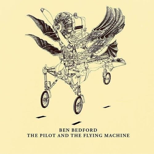 The Pilot and the Flying Machine - Ben Bedford - Musique - WATERBUG RECORDS - 0753114012420 - 15 juillet 2016