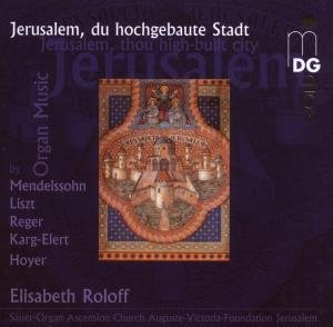 Cover for Roloff Elisabeth (Asc. Church Jerusalem) · Organ Music MDG Klassisk (CD) (2007)