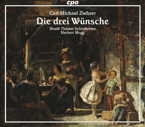 Cover for Ziehrer Carl Michael · Die Drei Wünsche (CD) (2009)