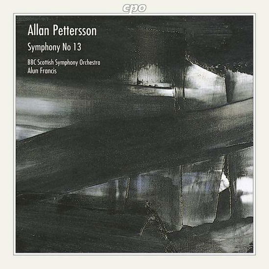 A. Pettersson - Pettersson: Symphony no 13 / Alun Francis BBC Scottish - A. Pettersson - Muzyka - Cpo - 0761203922420 - 