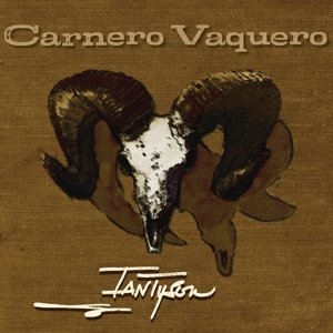 Cover for Ian Tyson · Carnero Vacquero (CD) (2015)