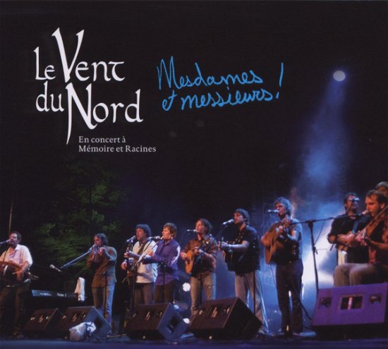 Cover for Le Vent Du Nord · Mesdames et Messieurs! (CD) (2020)
