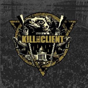 Cover for Kill the Client · Set for Extinction (CD) (2010)