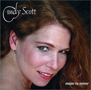 Major to Minor - Cindy Scott - Musiikki - Catahoula Records - 0783707626420 - tiistai 26. marraskuuta 2002