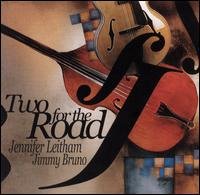 Cover for Leitham,jennifer / Bruno,jimmy · Two for the Road (CD) (2005)