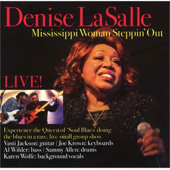 Denise Lasalle · Mississippi Woman Steppin' Out: Live (CD) (2019)