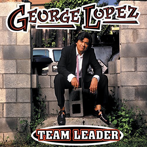 Cover for George Lopez · Team Leader (Edited) (CD) (2012)