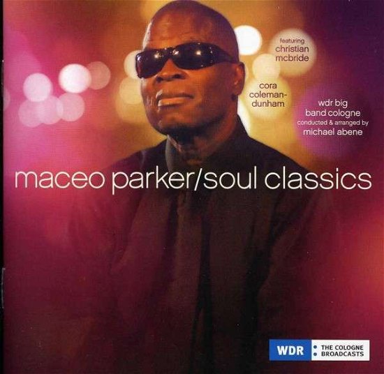 Soul Classics - Maceo Parker - Musik - R&B - 0793018336420 - 12. september 2012