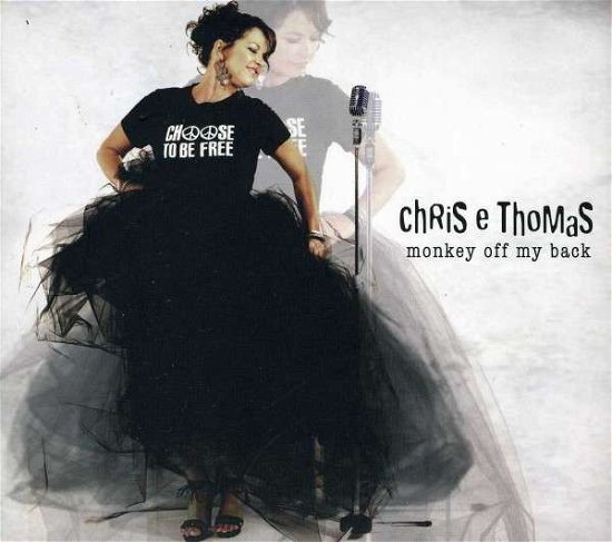 Chris E Thomas · Monkey off My Back (CD) (2012)