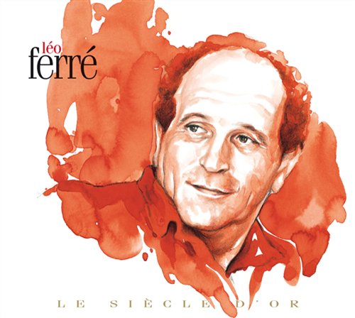 Cover for Léo Ferré · Le Siecle D'or (CD) (2008)