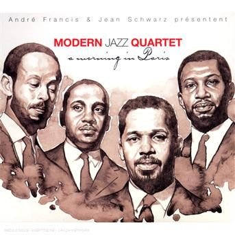 Cover for Modern Jazz Quartet · A morning in Paris (CD) (2009)