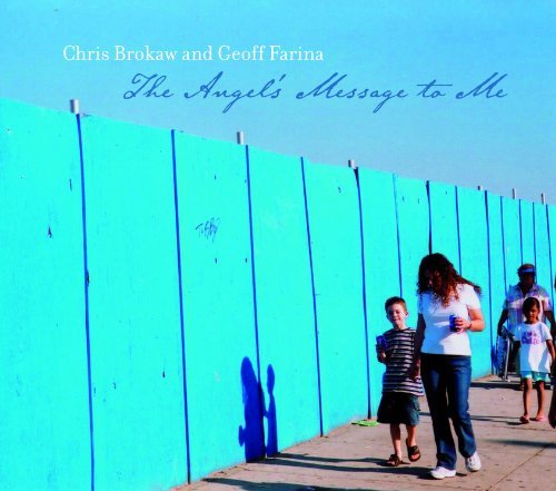 Cover for Brokaw Chris &amp; Geoff Farina · Angels Message to Me the (CD) (2010)