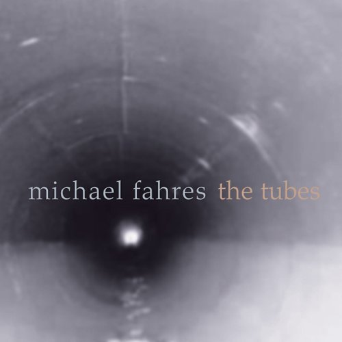 Cover for Fahres / Hassell / Nazarian / Atkins · Tubes (CD) (2007)