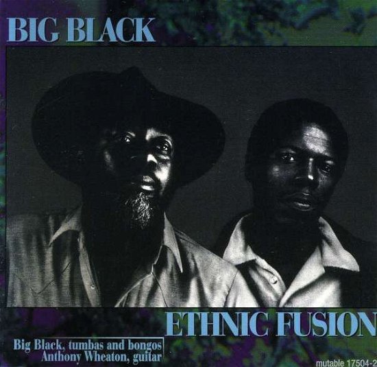 Cover for Big Black · Ethnic Fusion (CD)