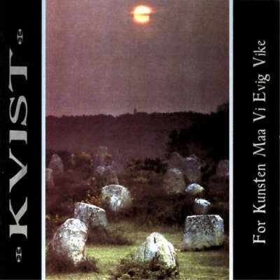 Cover for Kvist · For Kunsten Maa VI Evig Vike (CD) (2013)