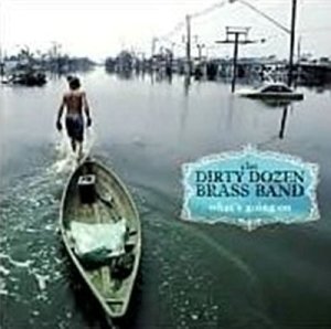 The Dirty Dozen Brass Band - Whats Going On - The Dirty Dozen Brass Band - Musik - Freeworld - 0805772614420 - 1. maj 2012