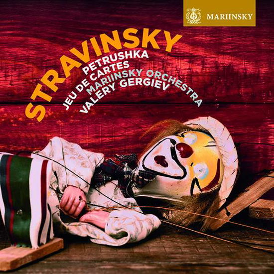 Stravinsky: Petrushka / Jeu De Cartes - Valery Gergiev / Mariinsky Orchestra - Música - MARIINSKY - 0822231859420 - 19 de outubro de 2018