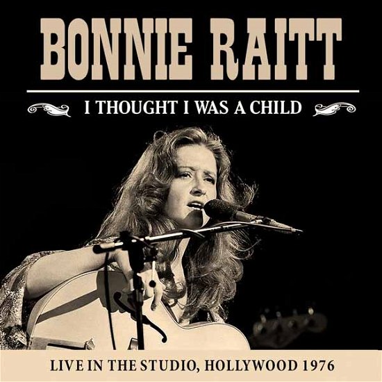 Cover for Bonnie Raitt · I Thought I Was a Child (CD) (2016)