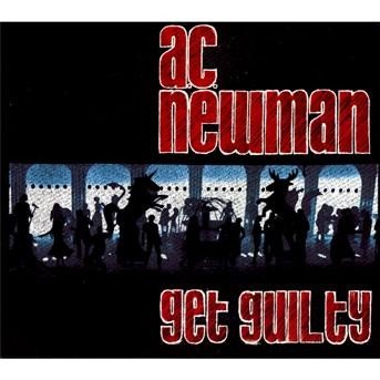 Cover for A.c. Newman · Get Guilty (CD)