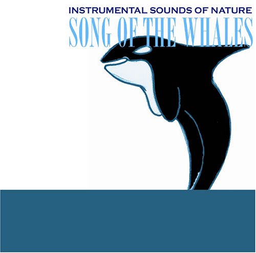 Cover for Instrumental Sounds of Nature · Song Of The Whales (CD) (2011)