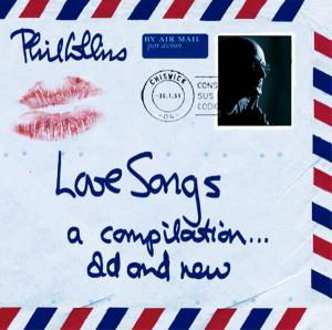 Love Songs - A Compilation Old & New - Phil Collins - Música - WEA - 0825646188420 - 1 de noviembre de 2004