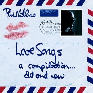 Love Songs - A Compilation Old & New - Phil Collins - Musikk - WEA - 0825646188420 - 1. november 2004