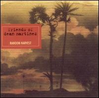 Cover for Friends Of Dean Martinez · Random Harvest (CD) [Digipak] (2004)