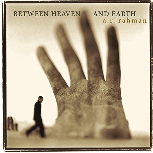 Cover for Ar Rahman · Between Heaven &amp; Earth (CD) (2004)