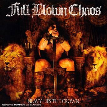 Heavy Lies the Crown - Full Blown Chaos - Musik - FERRET - 0828136008420 - 21 augusti 2007