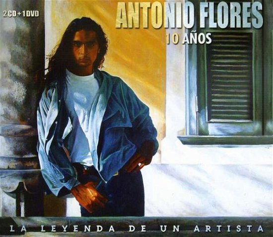 10 Anos (la Leyenda De Un Artista) - Antonio Flores - Musiikki - SONY SPAIN - 0828768489420 - maanantai 27. helmikuuta 2006