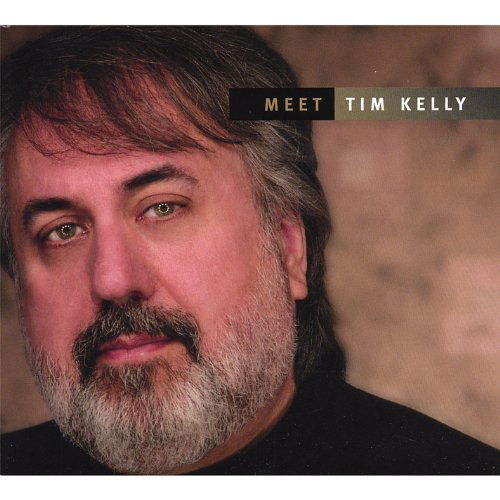 Cover for Tim Kelly · Meet Tim Kelly (CD) (2007)