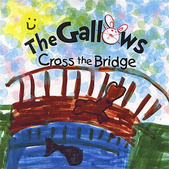 Cover for Gallows · Cross the Bridge (CD) (2008)