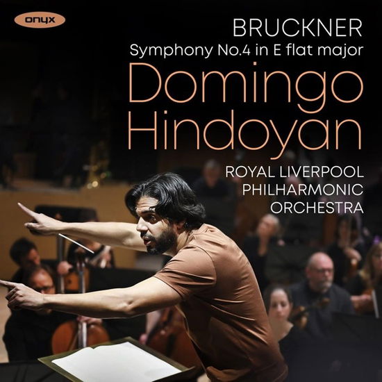 Bruckner: Symphony No. 4 Romantic - Royal Liverpool Philharmonic Orchestra - Musiikki - ONYX - 0880040424420 - perjantai 5. heinäkuuta 2024